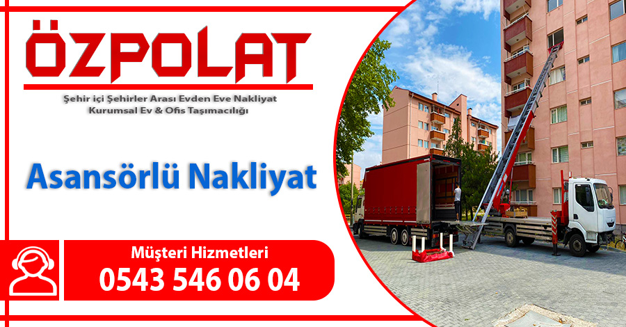 Asansörlü evden eve nakliyat Ankara asansörlü nakliyat firması