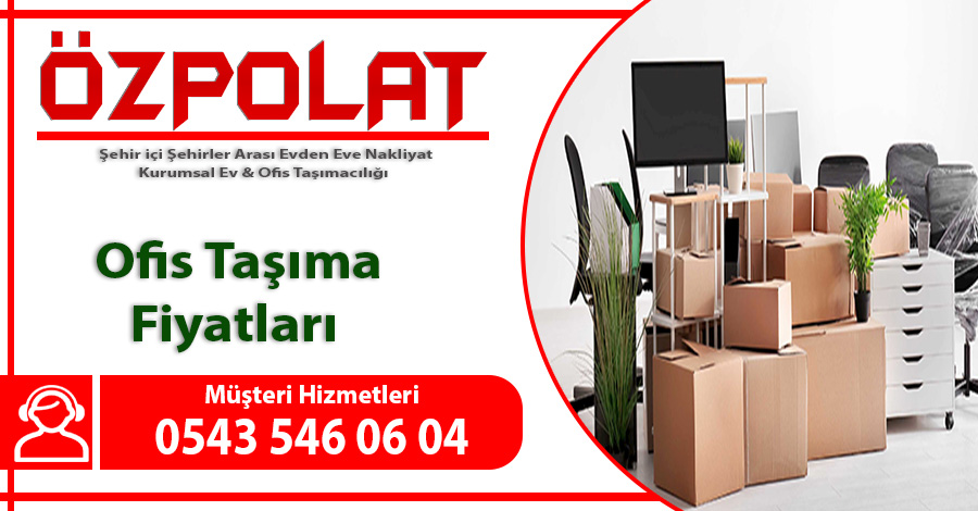 Ofis taşıma fiyatları Ankara işyeri ofis taşımacılığı fiyatları nakliye ücretleri